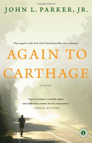 Again to Carthage: A Novel by John L. Parker Jr.