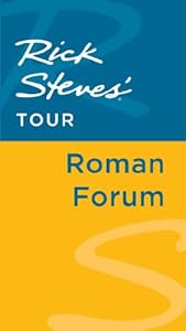 Rick Steves' Tour: Roman Forum