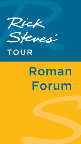 Rick Steves' Tour: Roman Forum by Rick Steves