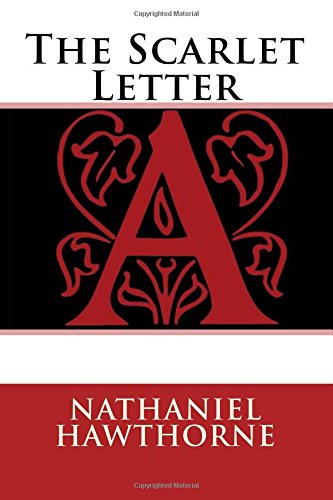 The Scarlet Letter by Nathaniel Hawthorne
