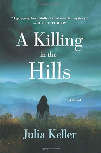 A Killing in the Hills by Julia Keller