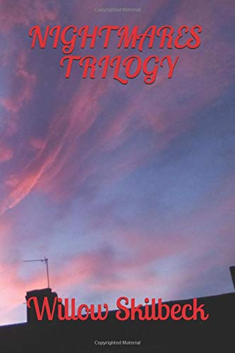 NIGHTMARES TRILOGY by Miss Willow Brian Skilbeck