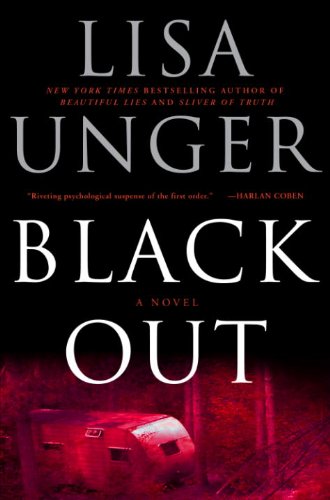 Black Out: A Novel by Lisa Unger