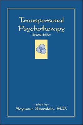 Transpersonal Psychotherapy: Second Edition (Suny the Philosophy of Psychology)