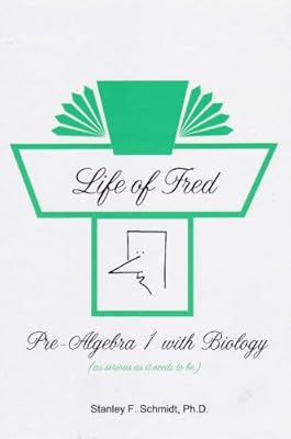Life of Fred : Pre-Algebra 1 with Biology