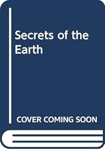 Secrets of the Earth