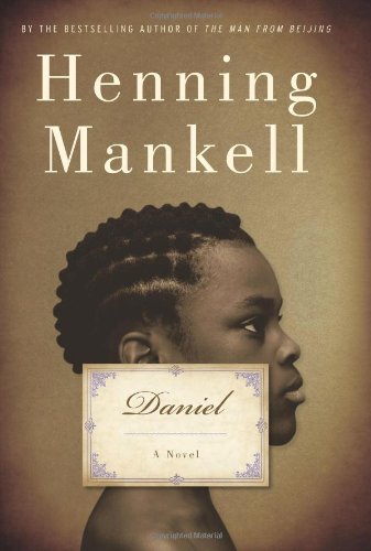 Daniel: A Novel by Henning Mankell