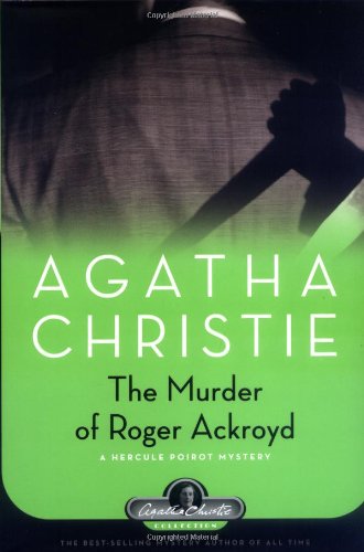 The Murder of Roger Ackroyd: A Hercule Poirot Mystery (Hercule Poirot Mysteries) by Agatha Christie