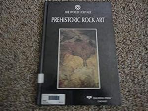 Prehistoric Rock Art (The World Heritage) by Marinella Terzi