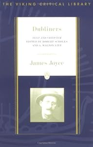 Dubliners: Text and Criticism; Revised Edition