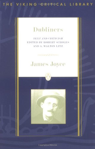 Dubliners: Text and Criticism; Revised Edition by James Joyce