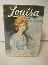 Louisa: The life of Mrs. John Quincy Adams