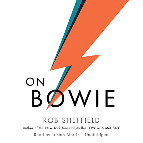On Bowie by Rob Sheffield