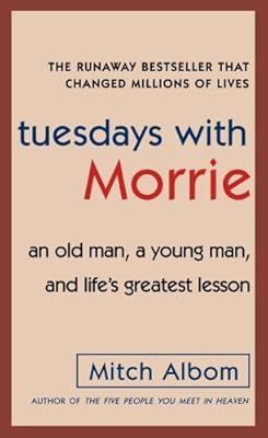 Tuesdays with Morrie