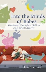 Into the Minds of Babes: How Screen Time Affects Children from Birth to Age Five
