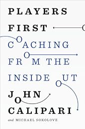 Players First: Coaching from the Inside Out