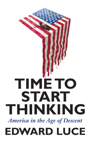 Time to Start Thinking: America in the Age of Descent by Glenn Hubbard