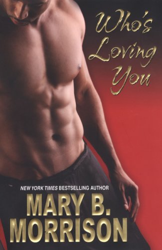 Who's loving you by Mary B Morrison