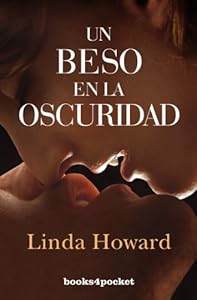 UN BESO EN LA OSCURIDAD (Books4pocket Romantica) (Spanish Edition)