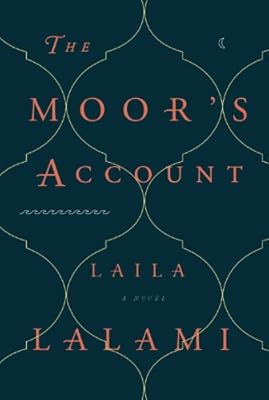 The Moor's Account: A Novel