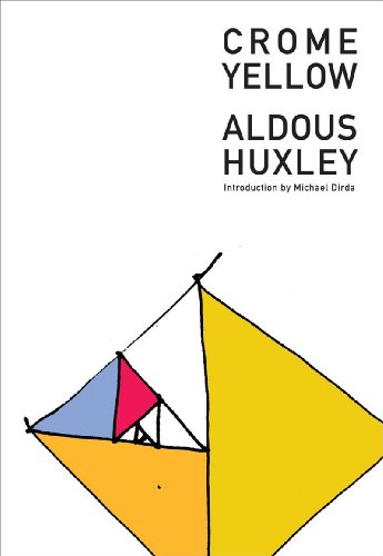 Crome Yellow by Aldous Huxley