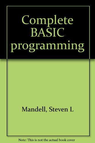 Complete BASIC programming by Steven L Mandell