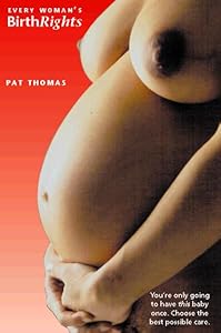 Every Woman's Birthrights
