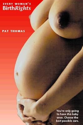 Every Woman's Birthrights