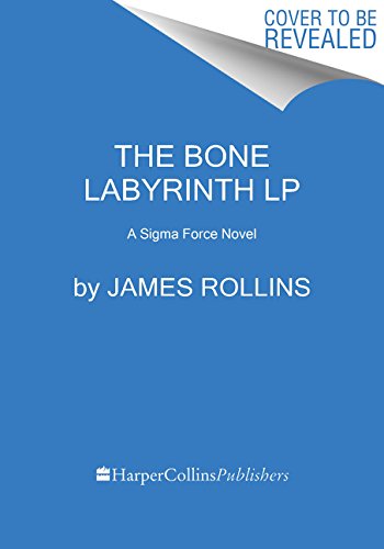 The Bone Labyrinth LP: A Sigma Force Novel by James Rollins