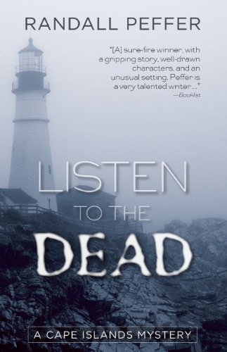 Listen to the Dead by Randall Peffer