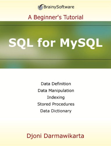 SQL for MySQL: A Beginner's Tutorial by Djoni Darmawikarta