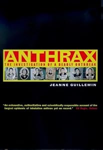 Anthrax: The Investigation of a Deadly Outbreak