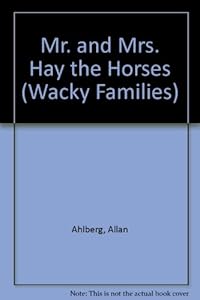 Mr. and Mrs. Hay the Horses
