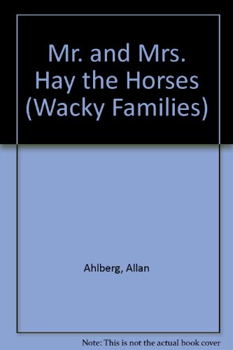 Mr. and Mrs. Hay the Horses by Allan Ahlberg