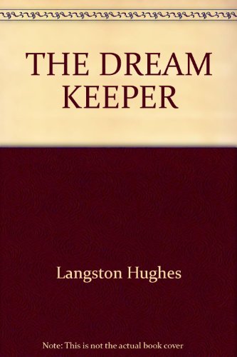 The Dream Keeper by Langston Hughes
