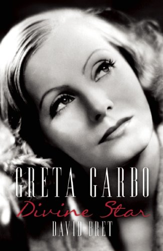 Greta Garbo: Divine Star by David Bret