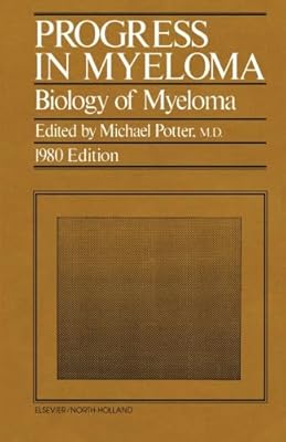 Progress in Myeloma: Biology of Myeloma 1980 Edition