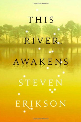This River Awakens by Steven Erikson