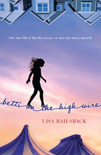Betti on the High Wire by Lisa Railsback