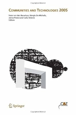 Communities and Technologies 2005: Proceedings of the Second Communities and Technologies Conference, Milano 2005