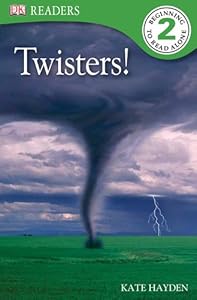 DK Readers L2: Twisters!