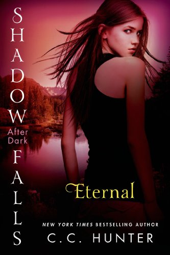 Eternal: Shadow Falls: After Dark by C. C. Hunter