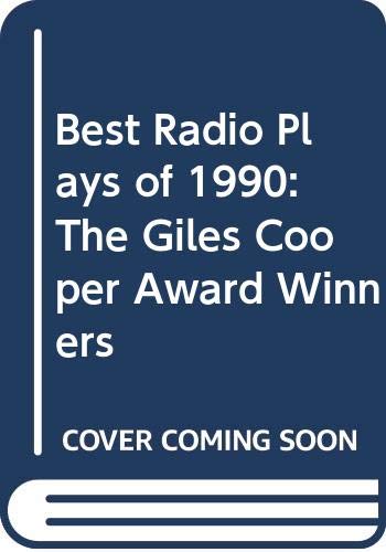 BEST RADIO PLAYS OF 1990 by Terence Frisby