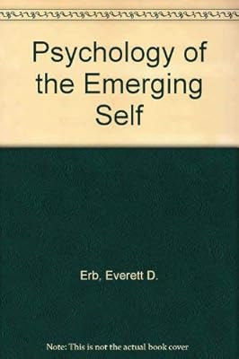 The psychology of the emerging self;: An integrated interpretation of goal-directed behavior