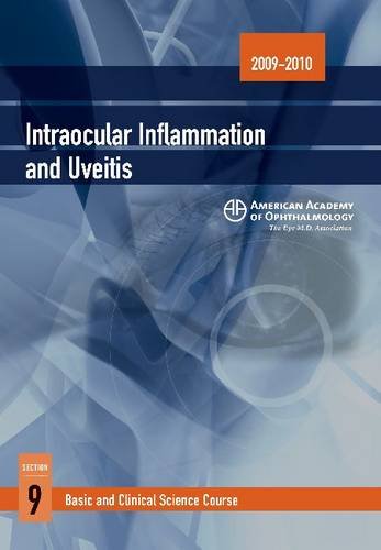 Intraocular Inflammation and Uveitis 2009-2010 (Basic and Clinical Science Course: Section 9) by American Academy of Ophthalmology