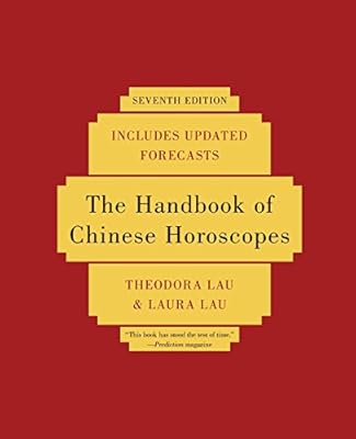 The Handbook of Chinese Horoscopes