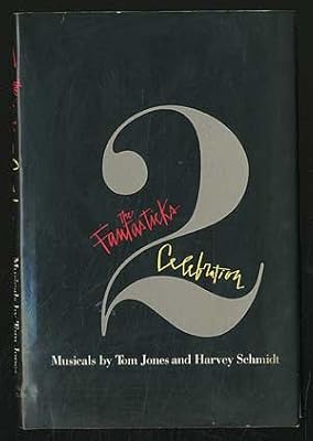 The fantasticks: Celebration