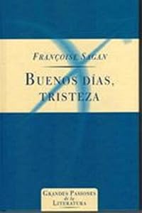 Buenos dias, tristeza by FrancÌ§oise Sagan