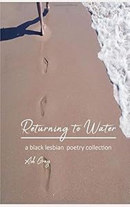 Returning to Water by Ash Gray