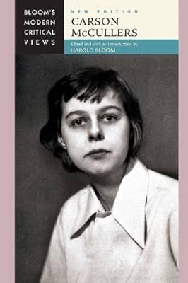 Carson McCullers (Bloom's Modern Critical Views)